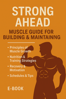 Strong Ahead Muscle guide for building & Maintaining